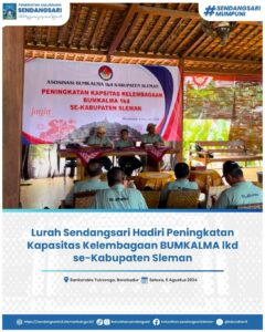 Lurah Sendangsari Hadiri Peningkatan Kapasitas Kelembagaan BUMKALMA lkd se-Kabupaten Sleman