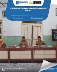 PERTEMUAN DAN LAPORAN BULANAN KADER IMP / PPKBD