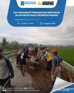 GIAT KERJABAKTI PENGURUGAN SEMPADAN JALAN IRIGASI RUSA JOGOREJO-PRANAN