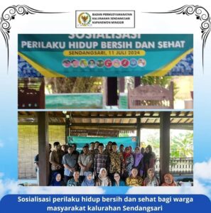 MENGHADIRI SOSIALISASI PERILAKU HIDUP BERSIH DAN SEHAT