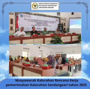MUSYAWARAH KALURAHAN RENCANA KERJA PEMERINTAH KALURAHAN SENDANGSARI TAHUN ANGGARAN 2025