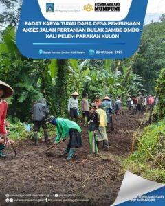 PADAT KARYA DANA DESA TA. 2025 PEMBUKAAN AKSES JALAN PERTANIAN