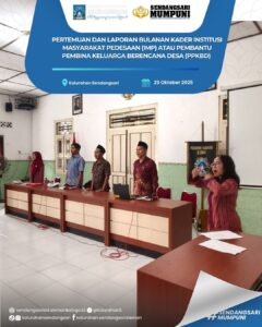PERTEMUAN DAN LAPORAN BULANAN KADER INSTITUSI MASYARAKAT PEDESAAN (IMP) ATAU PEMBANTU PEMBINA KELUARGA BERENCANA DESA (PPKBD)