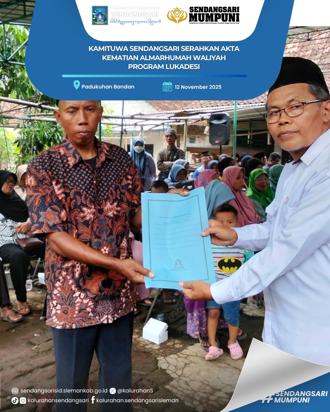 KAMITUWA SENDANGSARI SERAHKAN AKTA KEMATIAN ALMARHUMAH WALIYAH PROGRAM LUKADESI