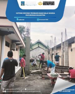 GOTONG ROYONG PEMBANGUNAN BALAI WARGA PADUKUHAN KALIKOTAK