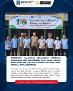 KUNJUNGAN KEMENTERIAN DESA DALAM RANGKA MONITORING BUMKAL KALURAHAN SENDANGSARI