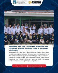 MAHASISWA KKN UGM LAKSANAKAN SOSIALISASI DAN PRESENTASI RENCANA PROGRAM KERJA DI KALURAHAN SENDANGSARI